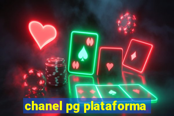 chanel pg plataforma